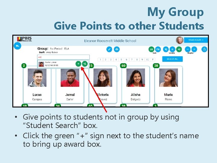 My Group Give Points to other Students • Give points to students not in