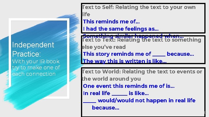 Independent Practice: With your IR book try to make one of each connection Text