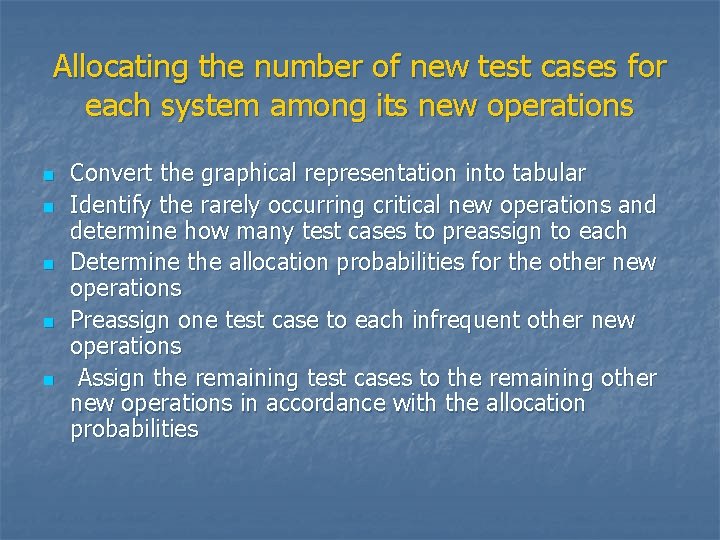 Allocating the number of new test cases for each system among its new operations