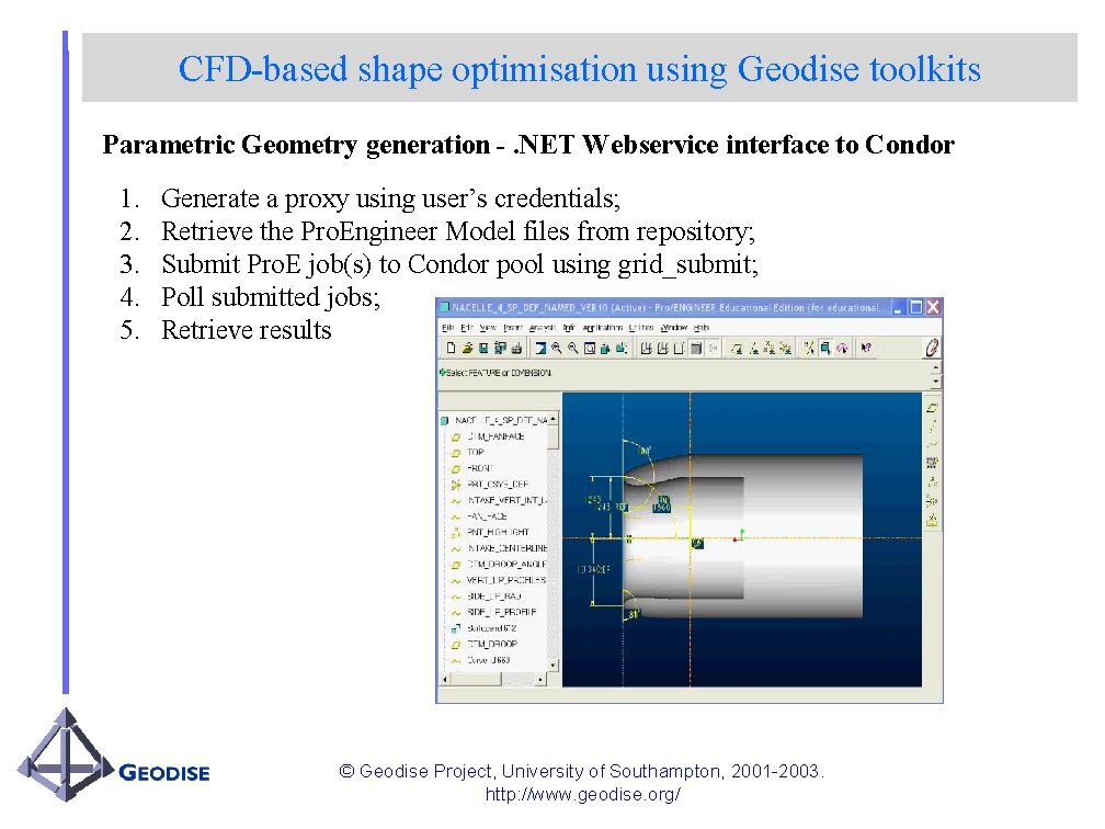 CFD-based shape optimisation using Geodise toolkits Parametric Geometry generation -. NET Webservice interface to