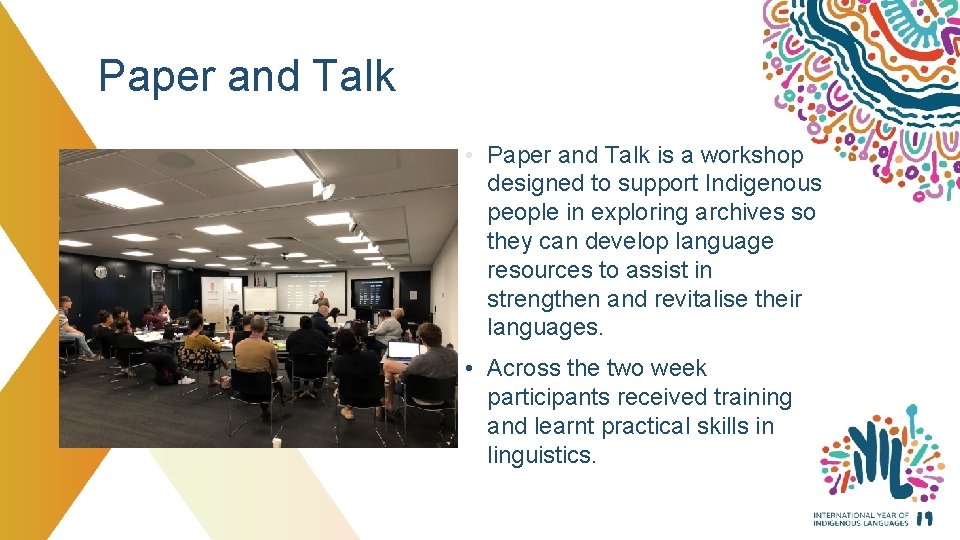 Paper and Talk • Paper and Talk is a workshop designed to support Indigenous