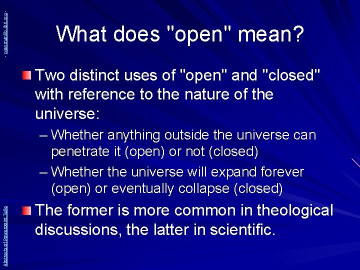 - newmanlib. ibri. org - What does "open" mean? Two distinct uses of "open"
