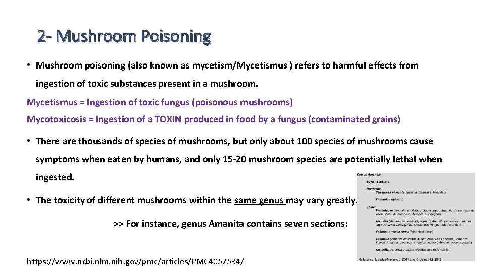 2 - Mushroom Poisoning • Mushroom poisoning (also known as mycetism/Mycetismus ) refers to