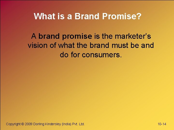 What is a Brand Promise? A brand promise is the marketer’s vision of what