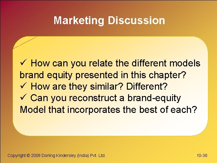 Marketing Discussion ü How can you relate the different models brand equity presented in