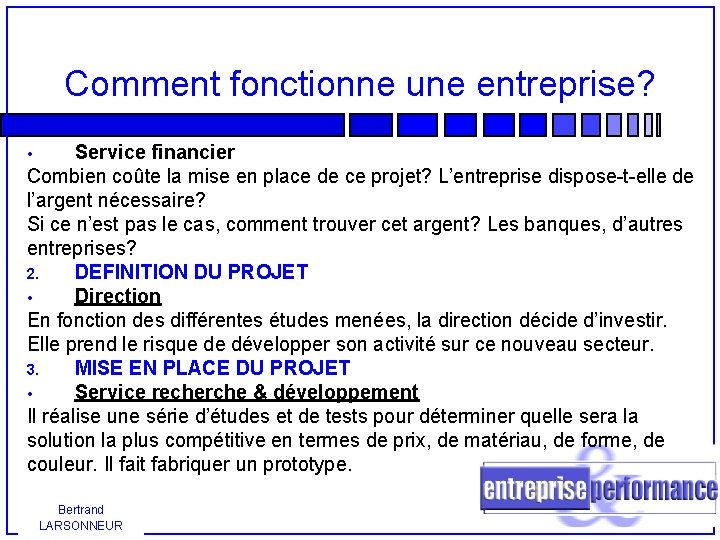 Comment fonctionne une entreprise? Service financier Combien coûte la mise en place de ce