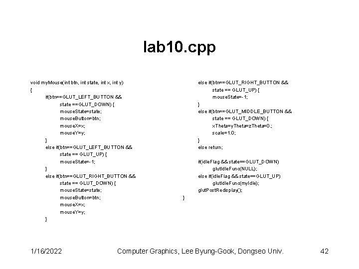 lab 10. cpp void my. Mouse(int btn, int state, int x, int y) {