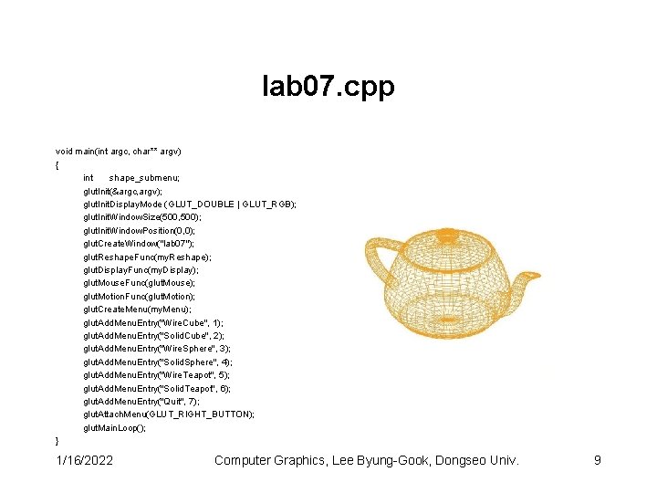 lab 07. cpp void main(int argc, char** argv) { int shape_submenu; glut. Init(&argc, argv);