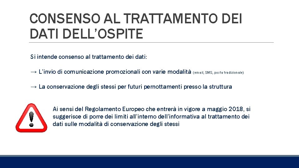 CONSENSO AL TRATTAMENTO DEI DATI DELL’OSPITE Si intende consenso al trattamento dei dati: →