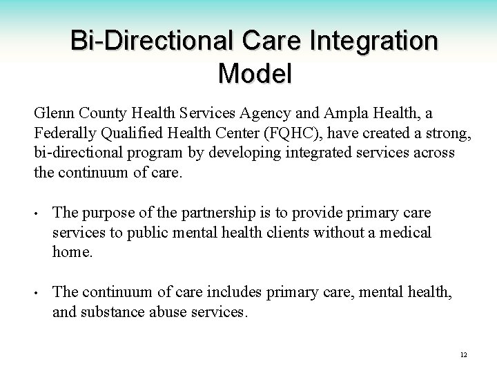 Bi-Directional Care Integration Model Glenn County Health Services Agency and Ampla Health, a Federally