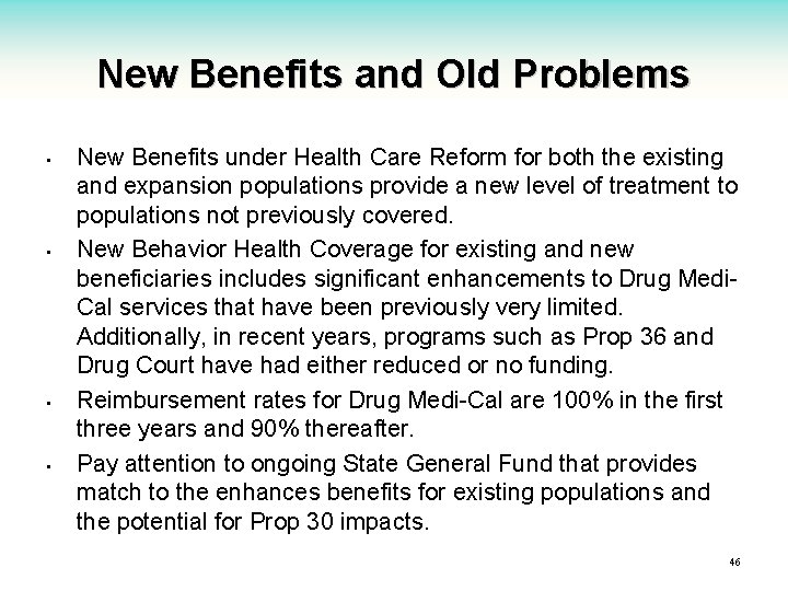 New Benefits and Old Problems • • New Benefits under Health Care Reform for