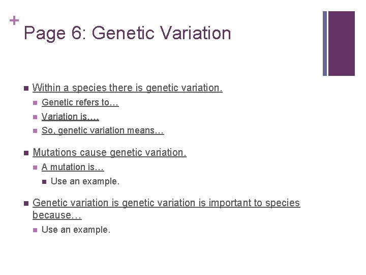 + Page 6: Genetic Variation n n Within a species there is genetic variation.
