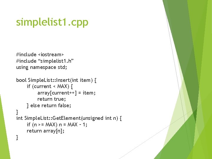 simplelist 1. cpp #include <iostream> #include “simplelist 1. h” using namespace std; bool Simple.