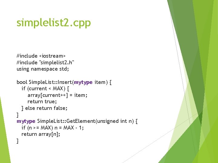 simplelist 2. cpp #include <iostream> #include "simplelist 2. h" using namespace std; bool Simple.