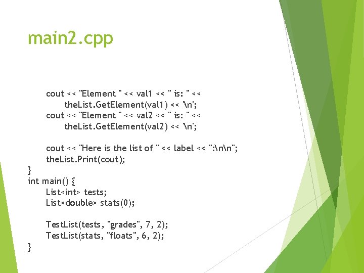main 2. cpp cout << "Element " << val 1 << " is: "