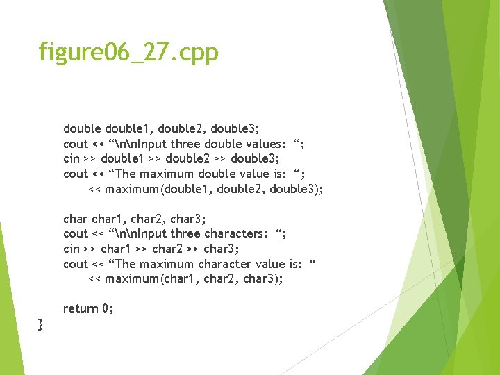 figure 06_27. cpp double 1, double 2, double 3; cout << “nn. Input three