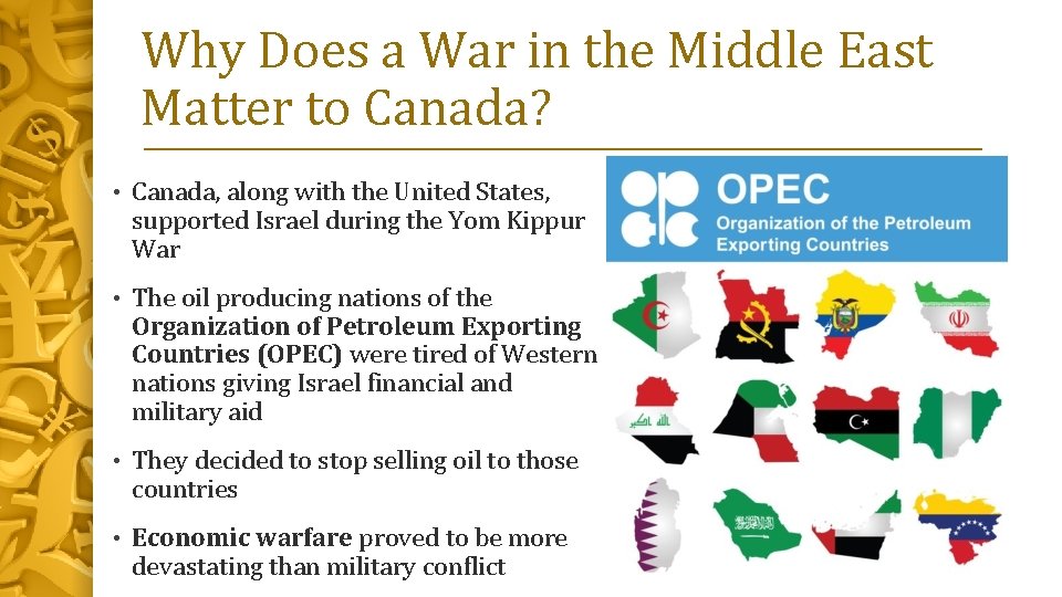 Why Does a War in the Middle East Matter to Canada? • Canada, along
