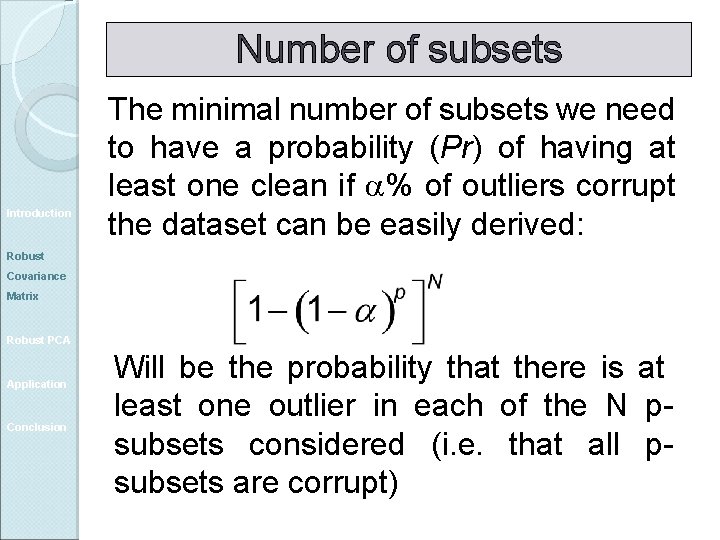 Number of subsets Introduction The minimal number of subsets we need to have a