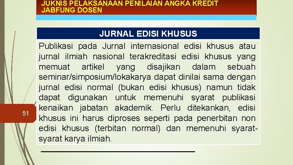 JUKNIS PELAKSANAAN PENILAIAN ANGKA KREDIT JABFUNG DOSEN 51 JURNAL EDISI KHUSUS Publikasi pada Jurnal