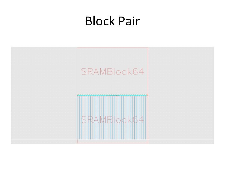 Block Pair 