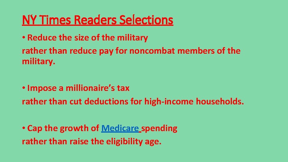 NY Times Readers Selections • Reduce the size of the military rather than reduce