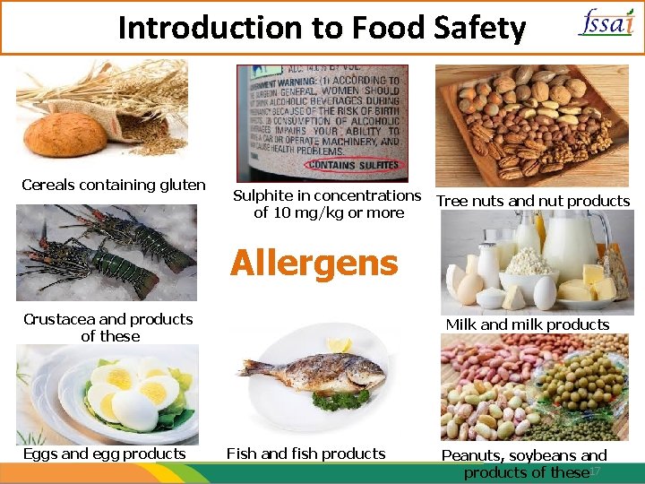 Introduction to Food Safety Cereals containing gluten Sulphite in concentrations of 10 mg/kg or