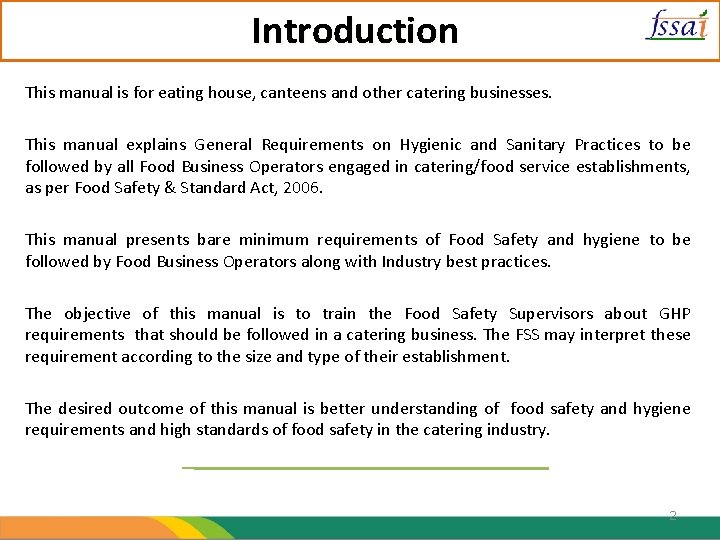 Introduction This manual is for eating house, canteens and other catering businesses. This manual