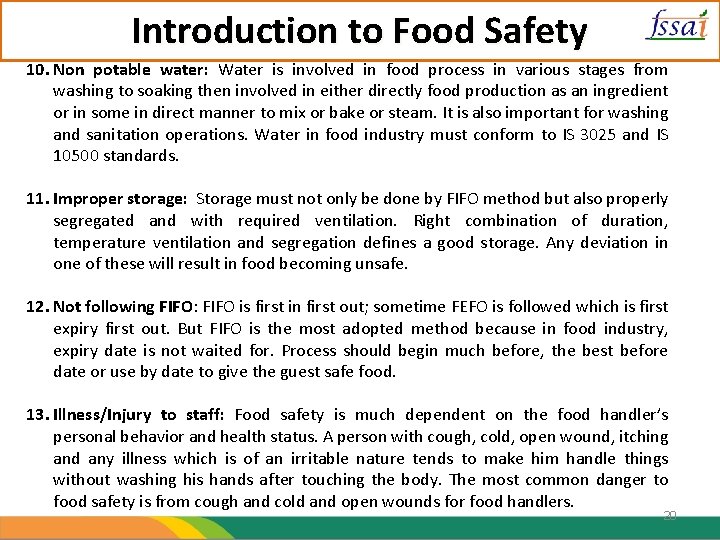 Introduction to Food Safety 10. Non potable water: Water is involved in food process