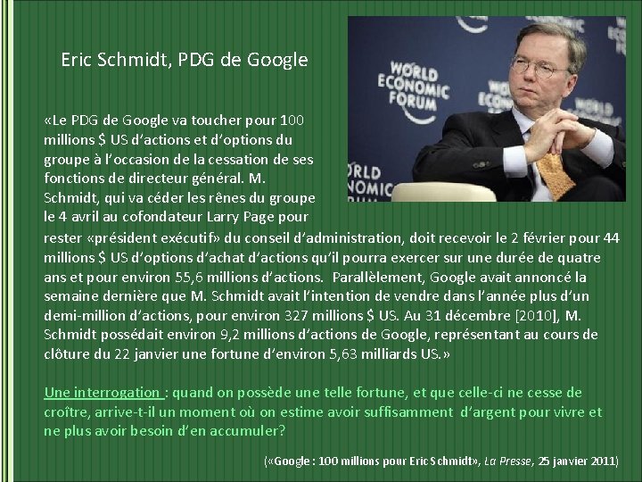 Eric Schmidt, PDG de Google «Le PDG de Google va toucher pour 100 millions