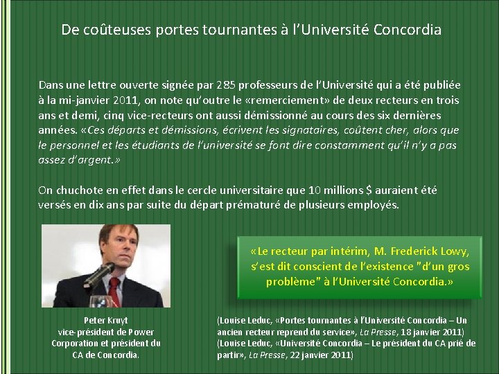 De coûteuses portes tournantes à l’Université Concordia Dans une lettre ouverte signée par 285