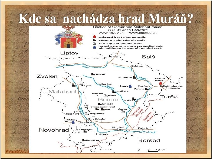 Kde sa nachádza hrad Muráň? 