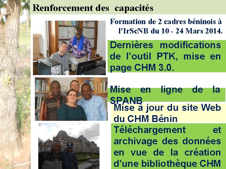 Renforcement des capacités Formation de 2 cadres béninois à l’Ir. Sc. NB du 10