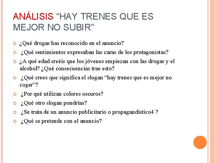 ANÁLISIS “HAY TRENES QUE ES MEJOR NO SUBIR” ¿Qué drogas has reconocido en el