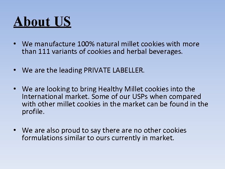 About US • We manufacture 100% natural millet cookies with more than 111 variants