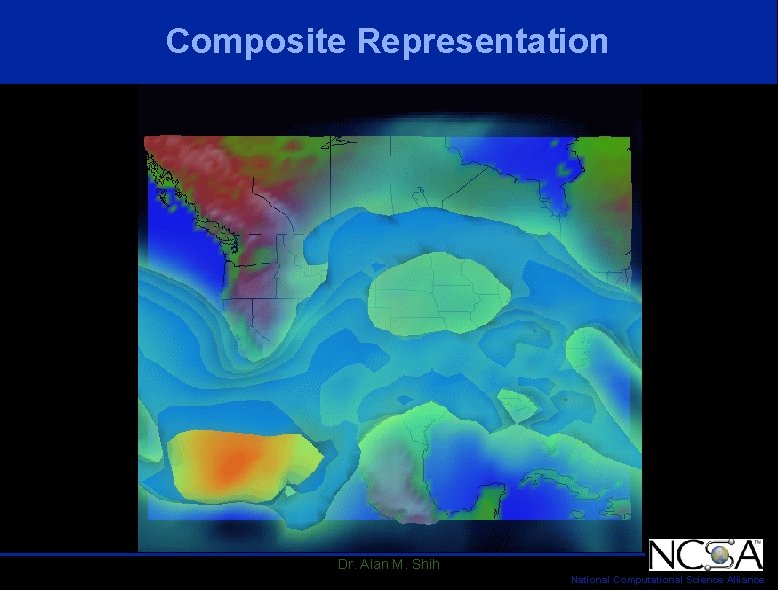 Composite Representation Dr. Alan M. Shih National Computational Science Alliance Composite Representation Dr. Alan M. Shih National Computational Science Alliance