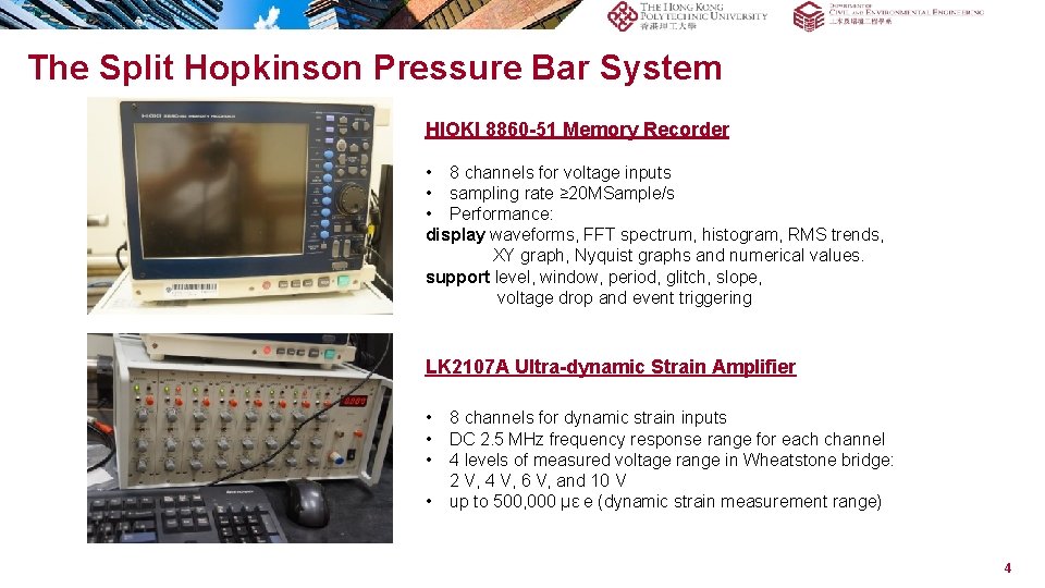 The Split Hopkinson Pressure Bar System HIOKI 8860 -51 Memory Recorder • 8 channels