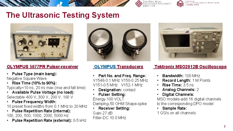 The Ultrasonic Testing System OLYMPUS 5077 PR Pulser-receiver • Pulse Type (main bang): Negative