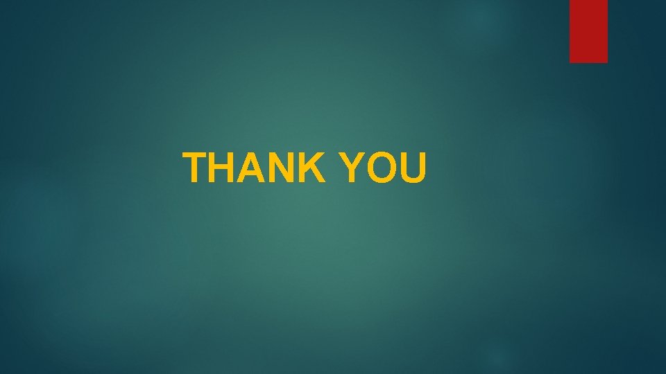 THANK YOU 