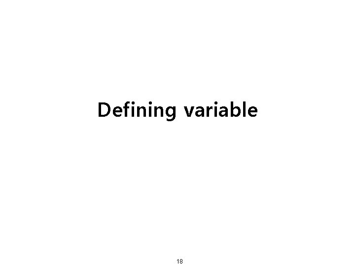 Defining variable 18 