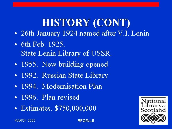 HISTORY (CONT) • 26 th January 1924 named after V. I. Lenin • 6
