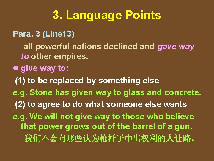 3. Language Points Para. 3 (Line 13) — all powerful nations declined and gave