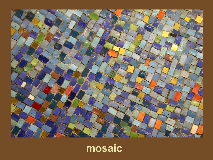 mosaic 