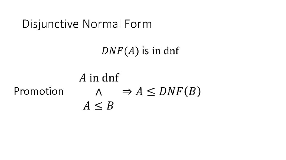 Disjunctive Normal Form Promotion 