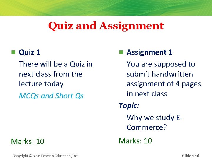 Quiz and Assignment n Quiz 1 There will be a Quiz in next class