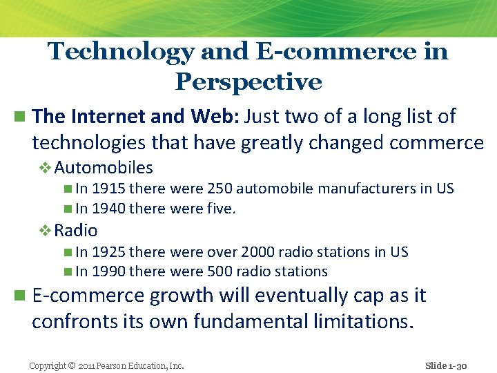 Technology and E-commerce in Perspective n The Internet and Web: Just two of a