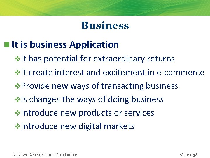 Business n It is business Application v. It has potential for extraordinary returns v.