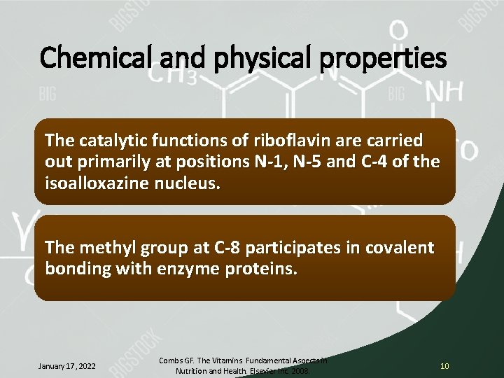 Chemical and physical properties The catalytic functions of riboflavin are carried out primarily at