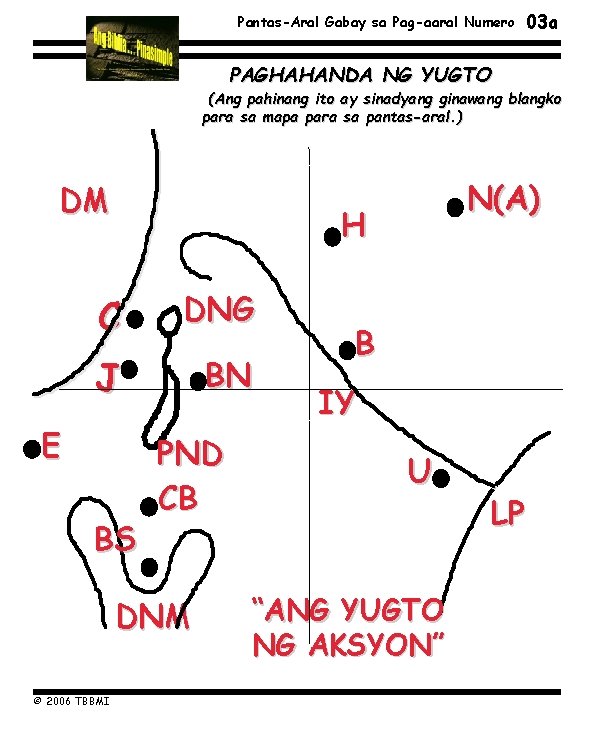 Pantas-Aral Gabay sa Pag-aaral Numero 03 a PAGHAHANDA NG YUGTO (Ang pahinang ito ay