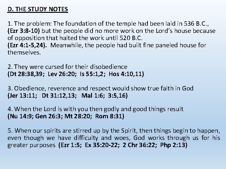 D. THE STUDY NOTES 1. The problem: The foundation of the temple had been