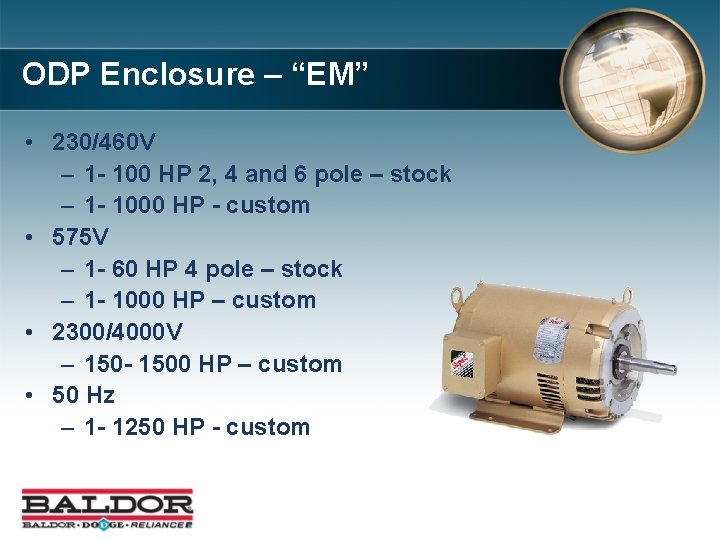 ODP Enclosure – “EM” • 230/460 V – 1 - 100 HP 2, 4